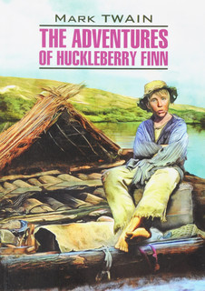 The Adventures of Huckleberry Finn / Приключения Гекльберри Финна